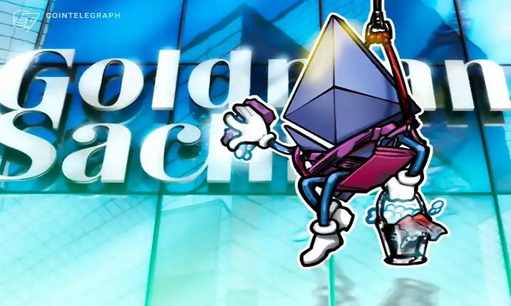گلدمن ساکس در حال جذب مشتریان با صندوق ETH Galaxy Digital است